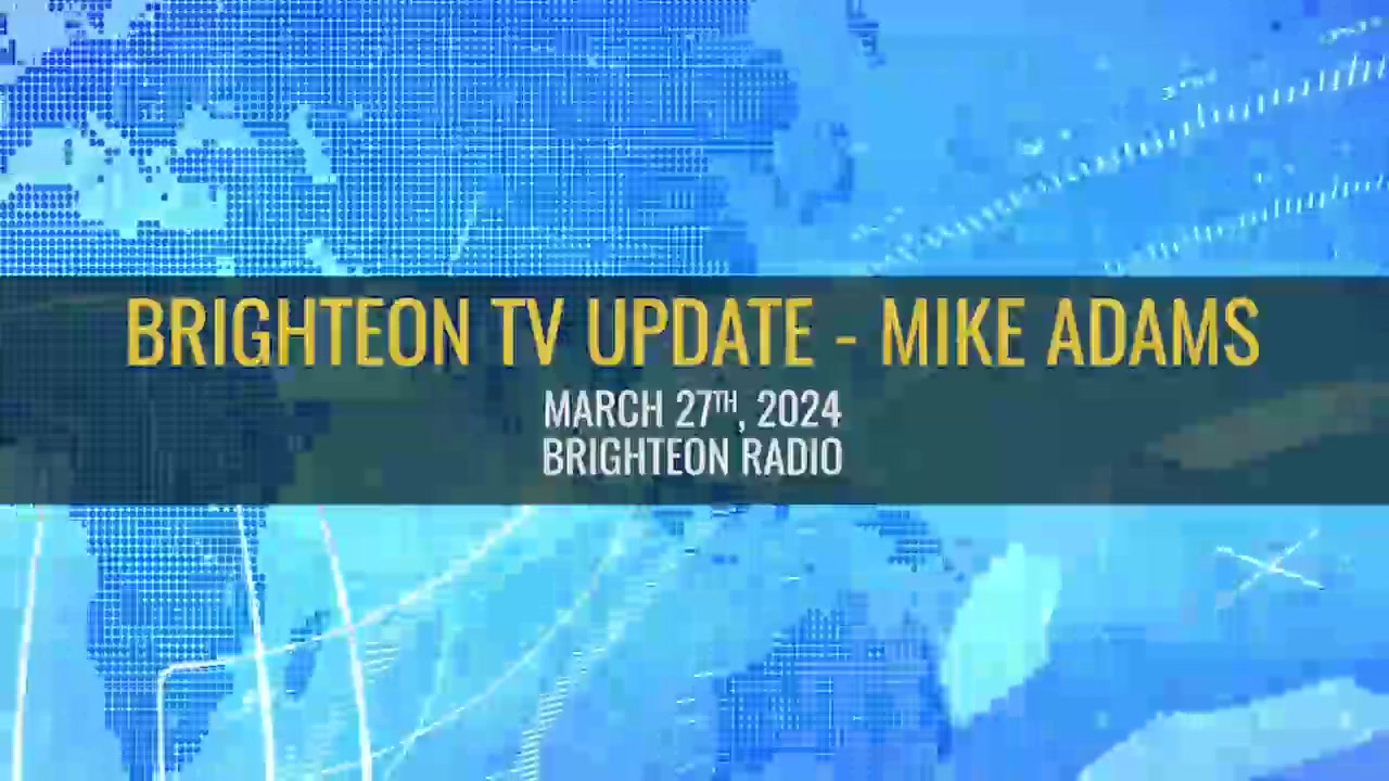 3/27/2024 Brighteon TV Update with Mike Adams