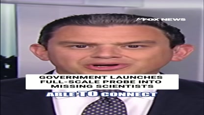 MYSTERY: Feds launch massive probe into missing US scientists