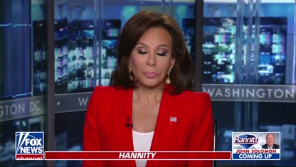 Judge Jeanine Pirro: This is rightfully an emergency crisis