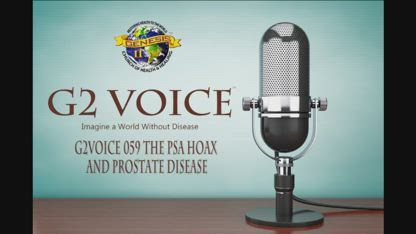 Rebroadcast: G2Voice Broadcast#59: The PSA Hoax. Many men are suffering needlessly!
