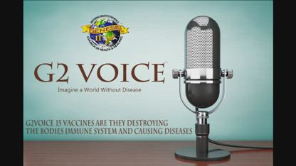 G2Voice #15 Vaccines: Are they destroying the bodies immune system and causing diseases? 12-25-16