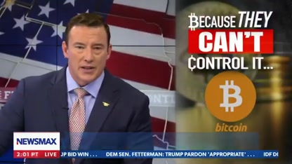 Carl Higbie exposes why the government is afraid of Bitcoin