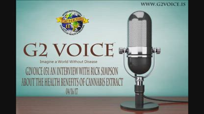 G2Voice #031 An interview with Rick Simpson about the health benefits of Cannabis Extract 4/16/17