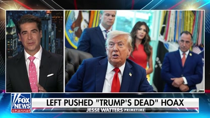 Watters: Trump is very much alive