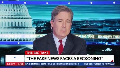 Ed Henry: Fake news faces a reckoning