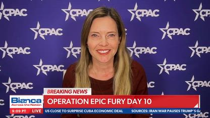 Schlapp: Trump knows Iran war is going to be short-term, quick war | Bianca Across The Nation