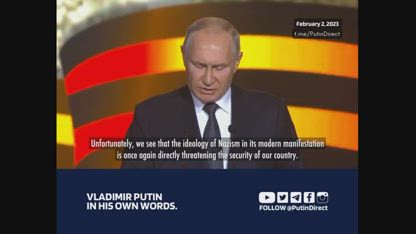 PUTIN - Those Who Are Dragging Europe into a New War with Russia Must Understand the Devastating Consequences of their Scenarios. - Feb 2, 2023