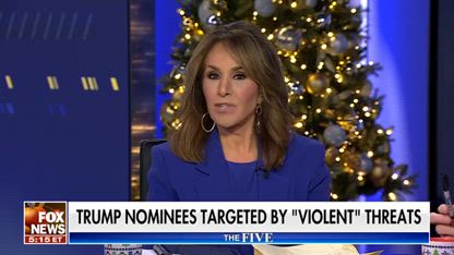 'The Five': Trump nominees targeted by 'violent' threats